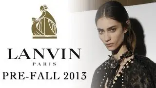 LANVIN Pre Fall Fashion Show 2013 - Where the Wild Things Are - Dr. Lisa Airan