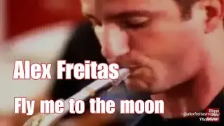 Alex Freitas - Fly me to the moon - Rio Jazz Orchestra