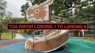 STREETS OF SINGAPORE: TOA PAYOH LORONG 1 TO LORONG 6 #singapore