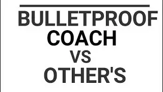 BulletProof Coach vs Others