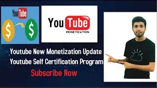 Youtube Monetization new update|Monetize videos by yellow $ sign| Youtube self Certification program