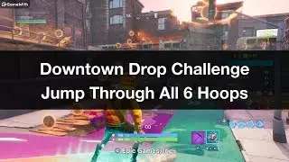 Jump Through All 6 Hoops - Downtown Drop Challenge Guide