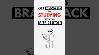 Get Addicted to Studying With This Brain Hack