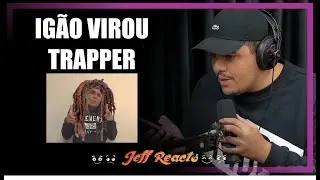 Corte Podipah | Ig&atilde;o ta virando trapper lan&ccedil;ou musica ao vivo | Jeff Reacts