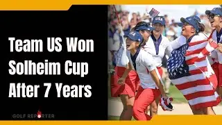 Team US Won Solheim Cup After 7 Years