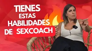 5 HABILIDADES que podr&iacute;an convertirte en S3X COACH