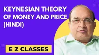 Keynesian Theory of Money and Price (HINDI)