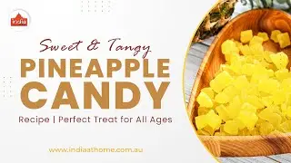 Sweet & Tangy Pineapple Candy Recipe | Perfect Homemade Treat for All Ages! 🍍🍬