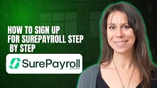 How to Sign Up for SurePayroll Step by Step