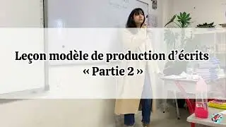 Leçon modèle en production d’écrits « partie 2 »￼@soumayabouabid-enseignemen2821 