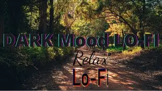 Dark Mood, relax Music 2021. Study Music