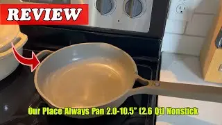 Our Place Always Pan 2.0 (10.5″) Review