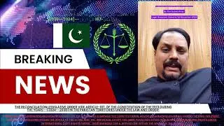 THE RECONCILIATION LEGISLATIVE ORDER VIDE ARTICLE 187, OF THE CONSTITUTION OF THE 1973 IN PAKISTAN