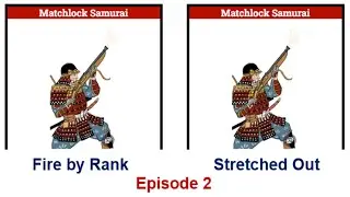 Total War: SHOGUN 2 1vs1: Matchlock Samurai (Fire by Rank vs Stretched Out) | EPISODE 2