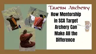 Mentorship in SCA Target Archery