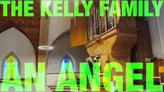 THE KELLY FAMILY | AN ANGEL