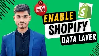 How To Enable Update Shopify DataLayer | Shopify GA4 Data Layer