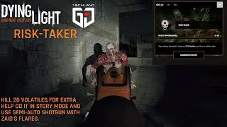 Dying Light TechlandGG's Quest Risk-Taker with Guide (Read Description) 2021