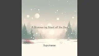 A Shimmering Start of the Day