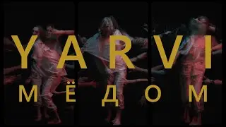 YARVI - Мёдом