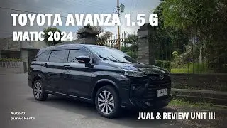 Unit for Sale and Review!! | Toyota Avanza 1.5 G Automatic 2024 | Auto 77 Purwokerto