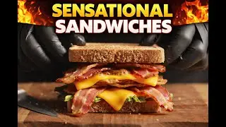 Sensational Sandwiches 🥪✨