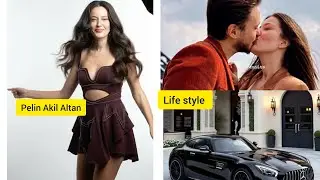 Pelin Akil Altan turkish actress full details life style biography 2025