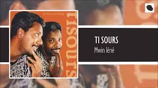 Ti Sours - Mwin léné