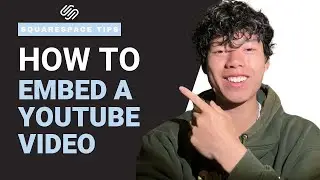 How to Embed a Youtube Video on Your Squarespace Website