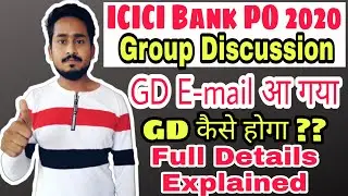 ICICI Bank PO 2020 GD|GD E-mail Detail Explained|ICICI PO Programme 2020|ICICI Bank Recruitment 2020