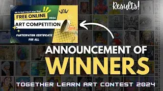 Result ANNOUNCEMENT 🤩 || Free online art contest 2024 Winners 🏆