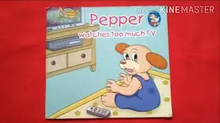 Story Time : Pepper watches too much T.V / Moral story