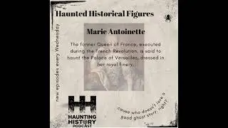 Ghostly Historical Figures