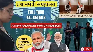 Pradhan Mantri Sangrahalaya |Ticket Price,Timing,Location | Selfie With Any Prime Minister Of India😱