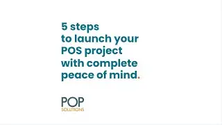 POP Solutions Group I 5 steps to launch your POS project