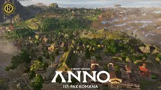 A TRUE Albion City! - Anno 117 [ADVANCED MODE] - EP 4 - 4K