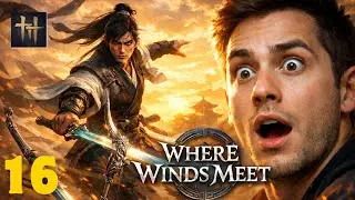 Where Winds Meet Gameplay part 16 | Epic Wuxia Combat & Open World Exploration