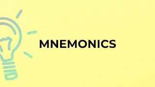 What is the meaning of the word MNEMONICS?
