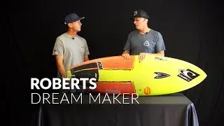 Обзор доски для серфинга Roberts Dream Maker от Роберта Вайнера