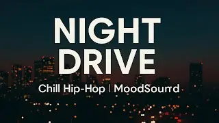 [Playlist] Night Drive Chill Hip-Hop | English Rap Vibes for Late Night 🌃 감성적인 영어 힙합으로 여유로운 밤을 달리다
