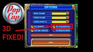 How to fix 3D Acceleration on Peggle, Plants vs Zombies, Bejeweled & many more PopCap games!