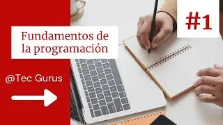 Curso Introducción a la programación | | #1 Fundamentos