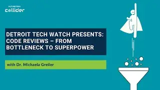 Code Reviews &ndash; From Bottleneck to Superpower (w/Detroit Tech Watch)