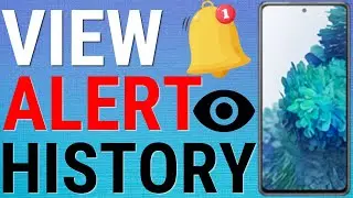 How To View Notification History On Samsung Phones