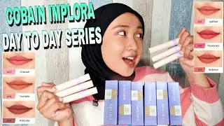 IMPLORA DAY TO DAY LATE MATTE LIP CREAM REVIEW & SWATCHES |UNTUK BIBIR GELAP KERING | TYA KARTINI