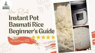 Perfect Instant Pot Basmati Rice | Beginner&rsquo;s Guide | Perfect Rice Recipe | Mummy&rsquo;s Recipes