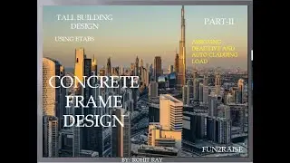 Concrete Frame Design in Etab 2016- Assigning Auto cladding load, Dead nd live load //Part II //