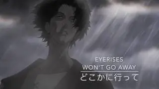 Eyerises - Won't Go Away ||prod. SidWhite