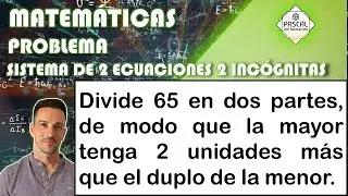 Matemáticas | Problema Sistema Ecuaciones Lineales 2 Ecuaciones 2 Incógnitas | Partes De Un Número