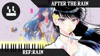 🎹 After the Rain [Ending] - REF:RAIN ~ Piano Cover (Arr. @LucasPianoRoom)
